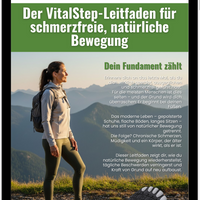 Der VitalStep-Leitfaden für schmerzfreie, natürliche Bewegung